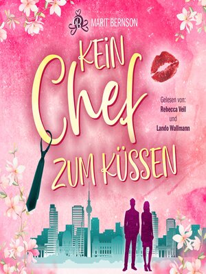 cover image of Kein Chef zum Küssen (ungekürzt)